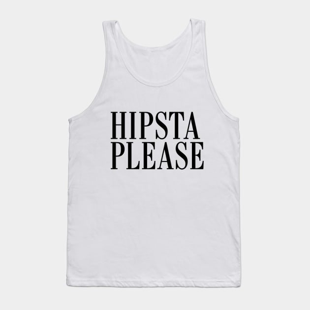 hipsta please Tank Top by MartinAes